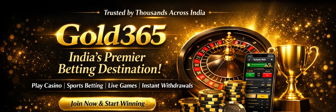 Gold365 India's Premier Betting Destination!